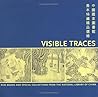 Visible Traces: Rare Books and Special Collections from The National Library of China