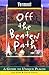 Vermont Off the Beaten Path: A Guide to Unique Places (Off the Beaten Path Series)