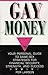 Gay Money: Your Personal Gu...