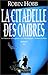 La Citadelle des Ombres. Tome 2 (L'Assassin royal, #4-6)