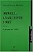 Orwell, anarchiste Tory by Jean-Claude Michéa