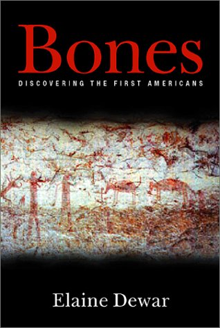 Bones: Discovering the First Americans (Hardcover)