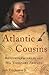 Atlantic Cousins: Benjamin ...