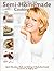 Semi-Homemade Cooking by Sandra Lee