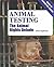 Animal Testing: The Animal ...