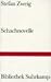 Schachnovelle by Stefan Zweig