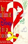 The Ultimate Disney Trivia Book 2 by David Smith