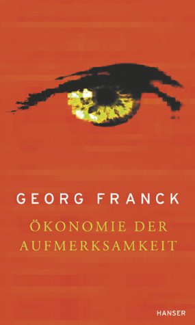 Ökonomie Der Aufmerksamkeit: Ein Entwurf (Paperback)