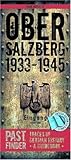 Pastfinder Obersalzberg 1933-45: Traces of German History – A Guidebook