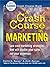 A Crash Course In Marketing by David H. Bangs