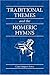 Traditional Themes and the Homeric Hymns