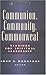Communion, Community, Commonweal by John S. Mogabgab