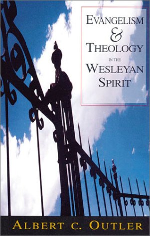 Evangelism & Theology in the Wesleyan Spirit (Paperback)