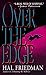 Over the Edge by Hal Friedman