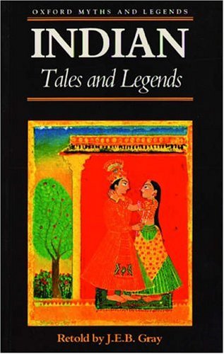 Indian Tales and Legends (Oxford Myths and Legends)