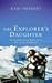 The Explorer's Daughter : A...