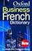 The Oxford French Business Dictionary