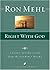 Right with God by Ron Mehl Right with God by Ron Mehl