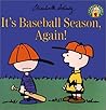 It's Baseball Season Again! (Peanuts Gang) It's Baseball Season Again! (Peanuts Gang)