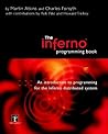 The Inferno Programming Book: An Introduction To Programming For The Inferno Distributed System The Inferno Programming Book: An Introduction To Programming For The Inferno Distributed System