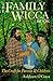 Family Wicca: Practical Pag...