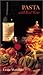 Recipes from the Vineyards of Northern California: Pasta with Red Wine