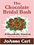 The Chocolate Bridal Bash by JoAnna Carl