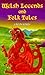 Welsh Legends And Folk Tales