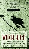 Witch Hunt: A Tru...