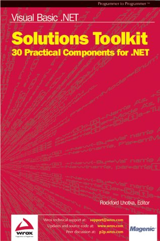 Visual Basic .NET Solutions Toolkit: 30 Practical Components for .NET (Paperback)