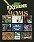 The Planet's Most Extreme Moms