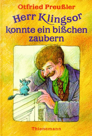 Herr Klingsor konnte ein bißchen zaubern (Hardcover)