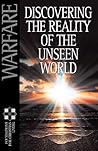 Warfare: Discovering The Reality Of The Unseen World Warfare: Discovering The Reality Of The Unseen World