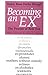 Becoming an Ex: The Process...