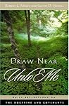 Draw Near Unto Me: Daily Reflections on the Doctrine and Covenants Draw Near Unto Me: Daily Reflections on the Doctrine and Covenants