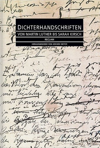 Dichterhandschriften von Martin Luther bis Sarah Kirsch (Hardcover)