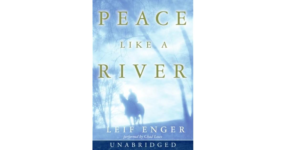 Peace Like a River by Leif Enger