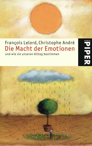 Die Macht der Emotionen und wie sie unseren Alltag bestimmen (Paperback)