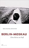 Berlin - Moskau: ...