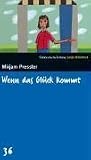 Wenn das Glück kommt, muss man ihm einen Stuhl hinstellen by Mirjam Pressler