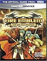Official Nintendo Fire Emblem: The Sacred Stones Player's Guide Official Nintendo Fire Emblem: The Sacred Stones Player's Guide