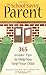 The School-Savvy Parent: 365 Insider Tips to Help You Help Your Child