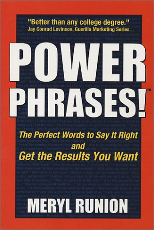 Power Phrases: The Perfect Words to Say it Right and Get the Results You Want (Paperback)