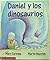 Daniel y los dinosaurios (Spanish Edition)