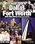 A Parent's Guide to Dallas-Fort Worth (Parent's Guide Press Travel series)