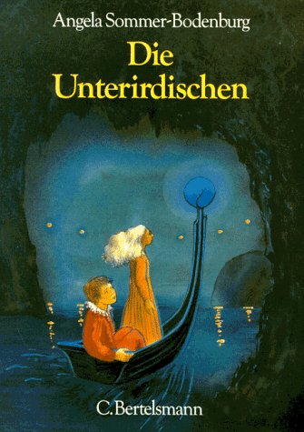 Die Unterirdischen:  ein Liebes-Märchen (Hardcover)