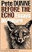 Before the Echo by Pete Dunne