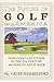 The Future Of Golf In America: How Golf Lost Its Way In The 21st Century And How To Get It Back