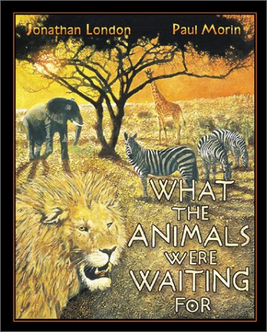 What the Animals Were Waiting For (Hardcover)