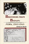 Brothers from Bataan: POWs, 1942-1945 Brothers from Bataan: POWs, 1942-1945